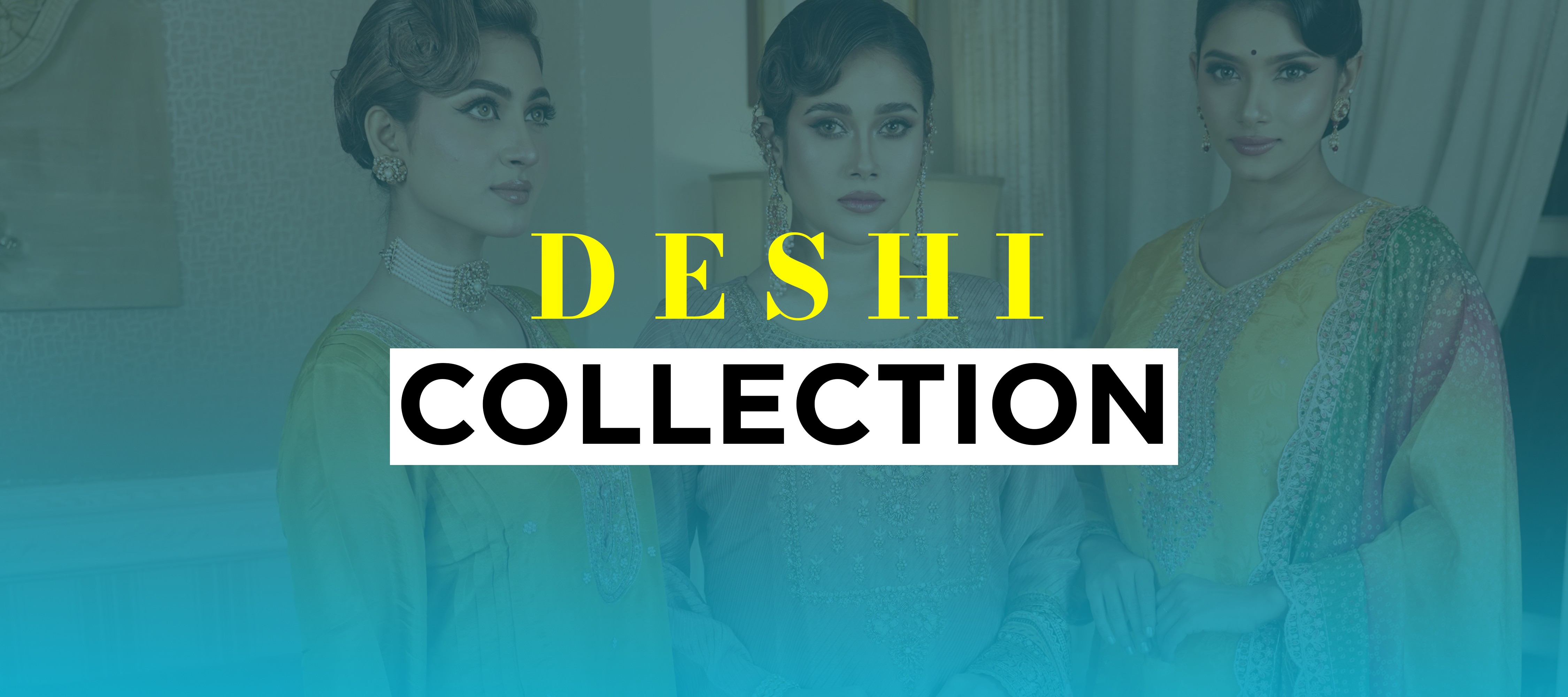 Deshi Collection